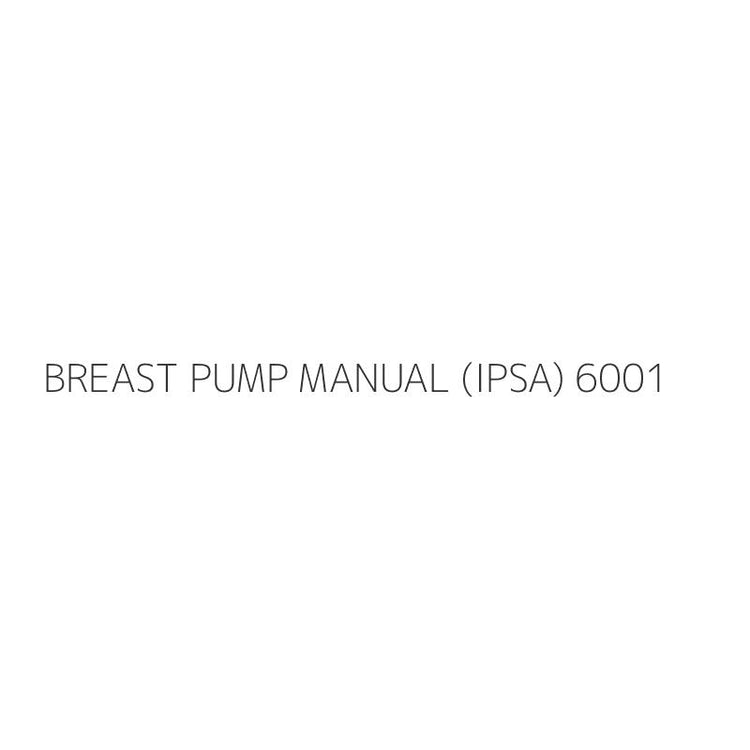 BREAST PUMP MANUAL (IPSA) 6001