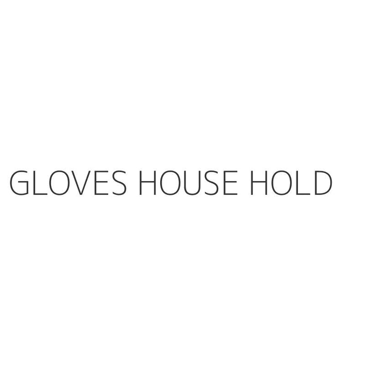 GLOVES HOUSE HOLD