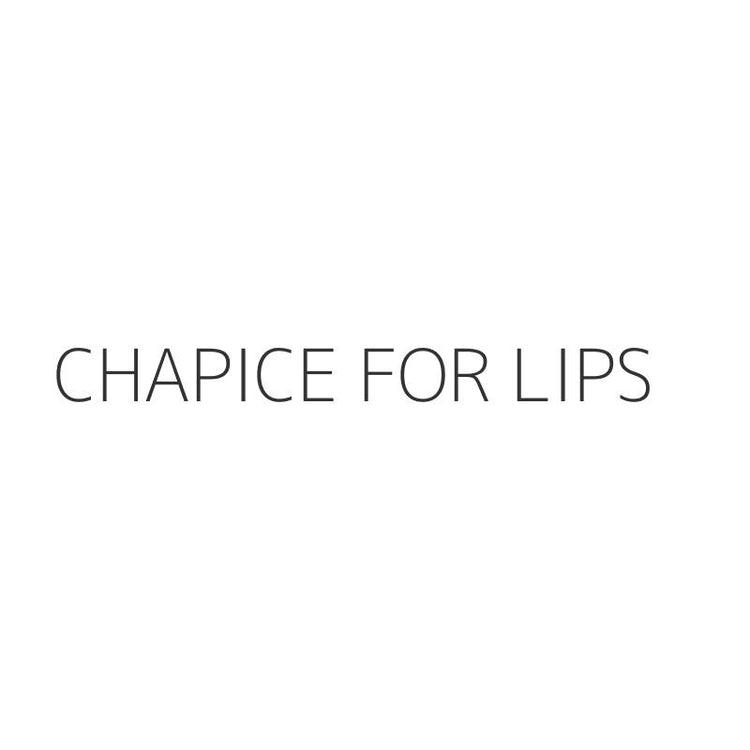 CHAPICE FOR LIPS