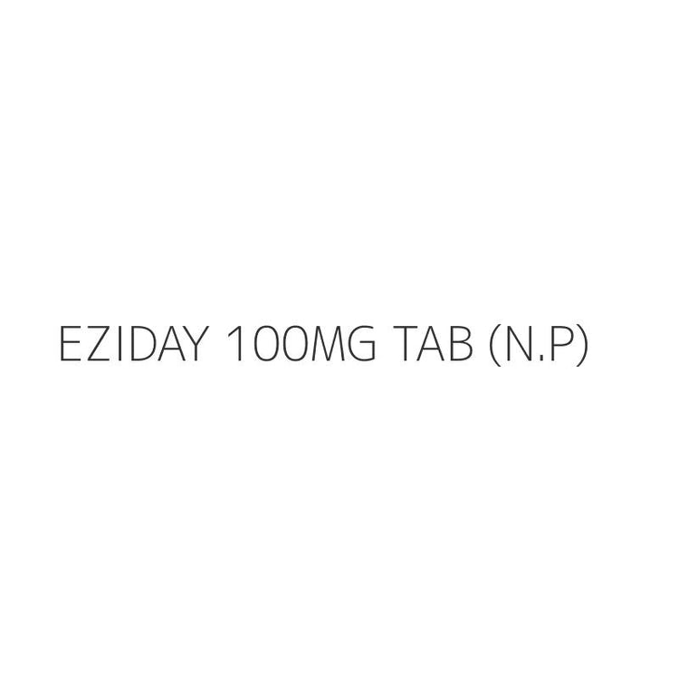 EZIDAY 100MG TAB (N.P)