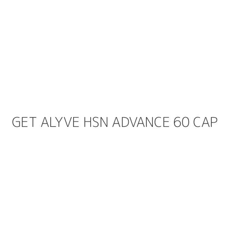 GET ALYVE HSN ADVANCE 60 CAP