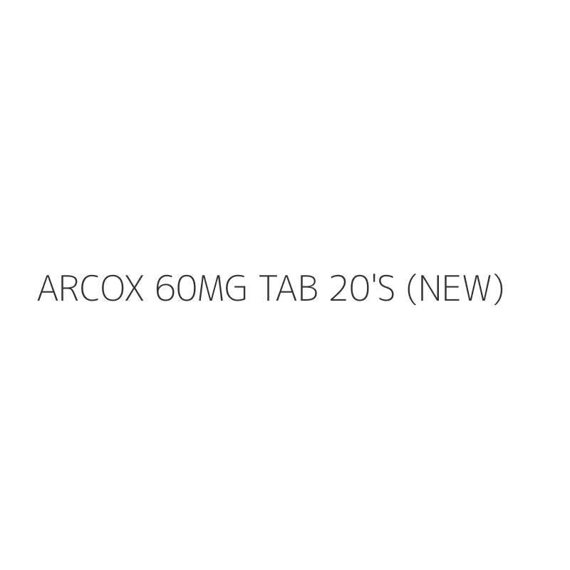 ARCOX 60MG TAB 20'S (NEW)