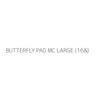 BUTTERFLY PAD MC LARGE (16&)