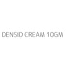 DENSID CREAM 10GM