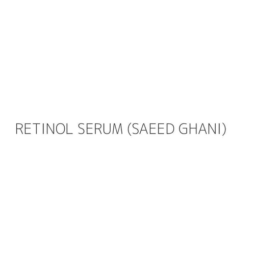 RETINOL SERUM (SAEED GHANI)
