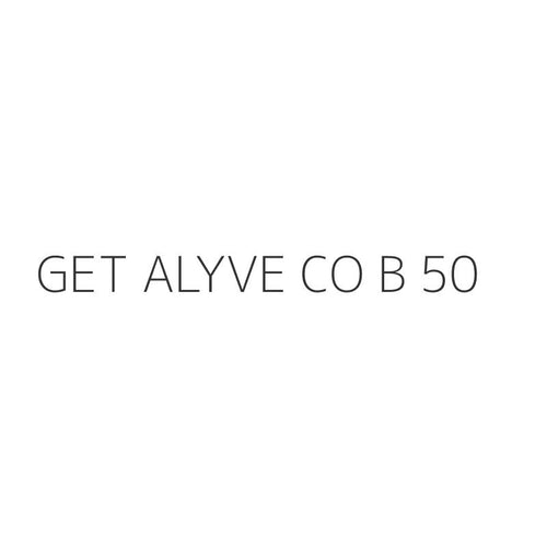 GET ALYVE CO B 50