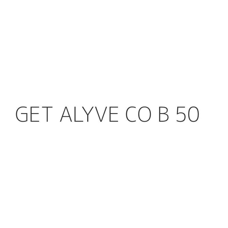 GET ALYVE CO B 50