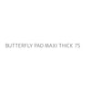 BUTTERFLY PAD MAXI THICK 7S