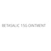 BETASALIC 15G OINTMENT