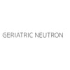 GERIATRIC NEUTRON