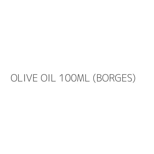 OLIVE OIL 100ML (BORGES)