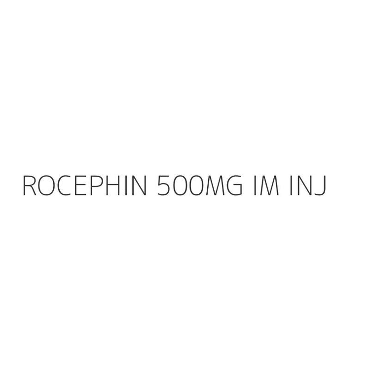 ROCEPHIN 500MG IM INJ