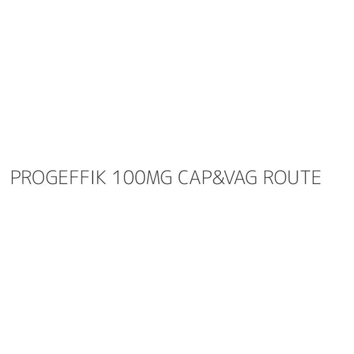 PROGEFFIK 100MG CAP&VAG ROUTE