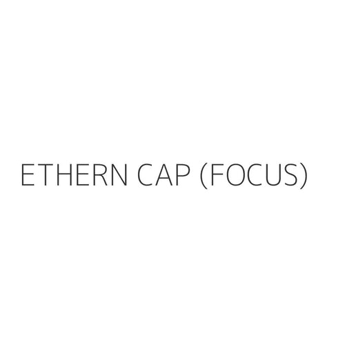ETHERN CAP (FOCUS)
