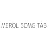 MEROL 50MG TAB