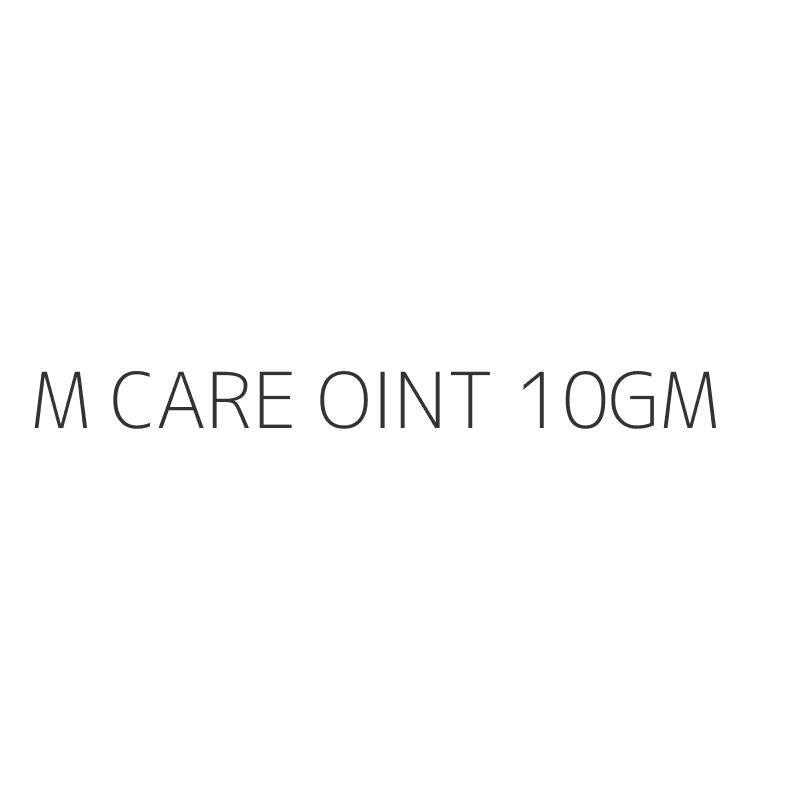 M CARE OINT 10GM