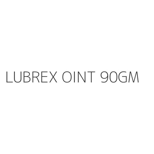 LUBREX OINT 90GM