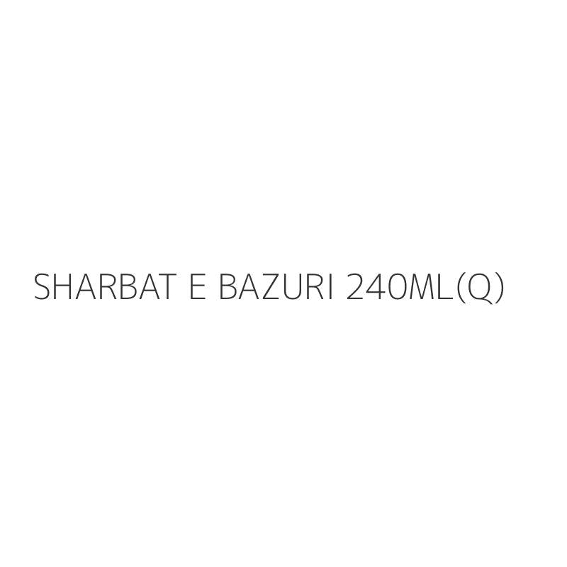 SHARBAT E BAZURI 240ML(Q)