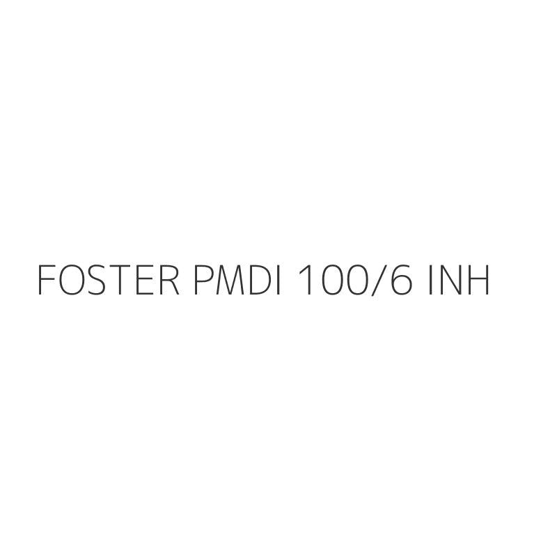 FOSTER PMDI 100/6 INH
